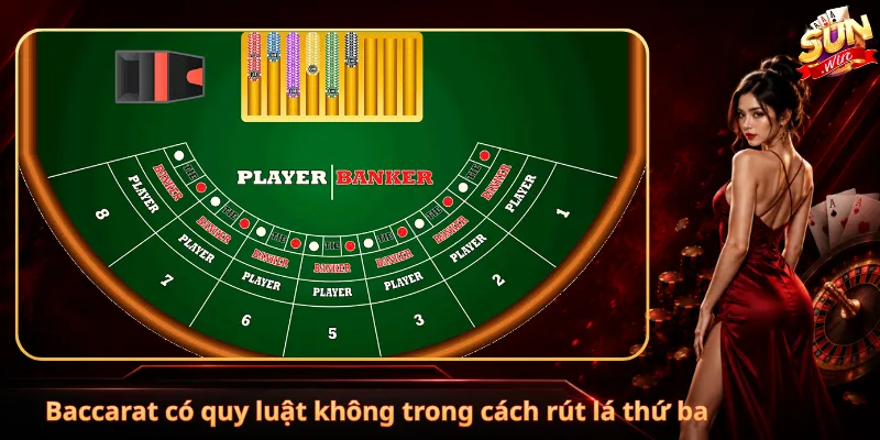 Baccarat có quy luật không trong cách rút lá thứ ba