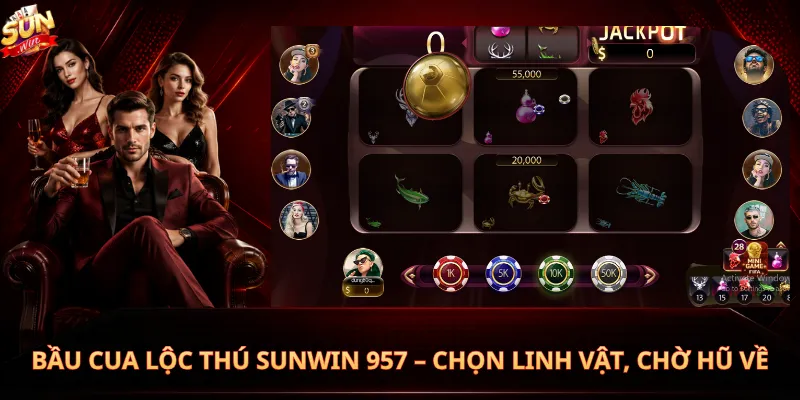 Bầu Cua Lộc Thú Sunwin 957 – Chọn Linh Vật, Chờ Hũ Về