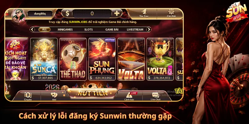 Cách xử lý lỗi đăng ký Sunwin thường gặp