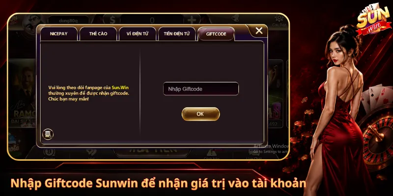 Nhập Giftcode Sunwin để nhận giá trị vào tài khoản