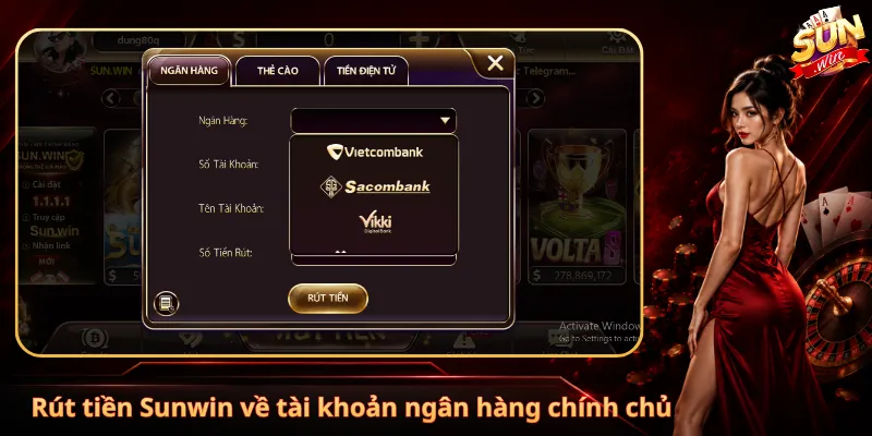 Rút tiền Sunwin về tài khoản ngân hàng chính chủ