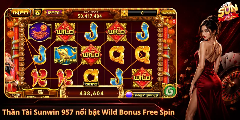 Thần Tài Sunwin 957 nổi bật Wild Bonus Free Spin